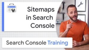 Read more about the article Sitemaps in Search Console – Google Search Console Training