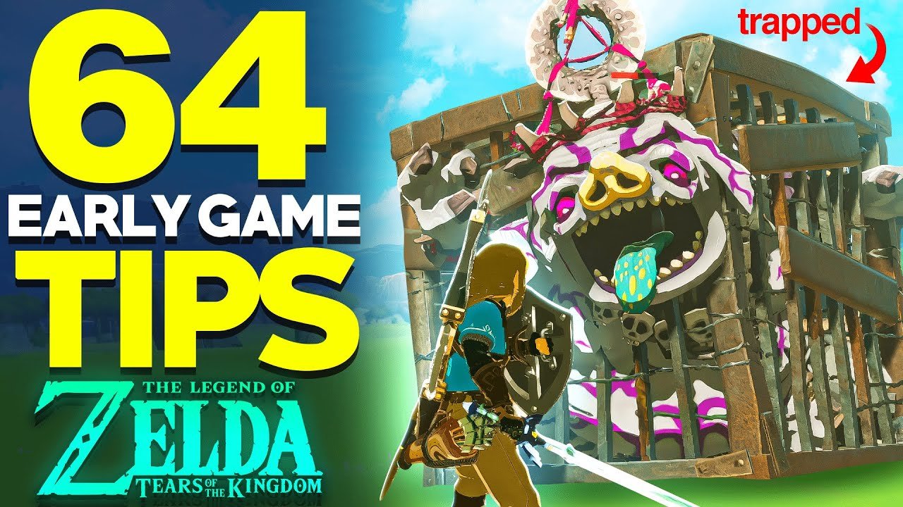 You are currently viewing 64 Game Tips YOU Must Know in Tears Of The Kingdom